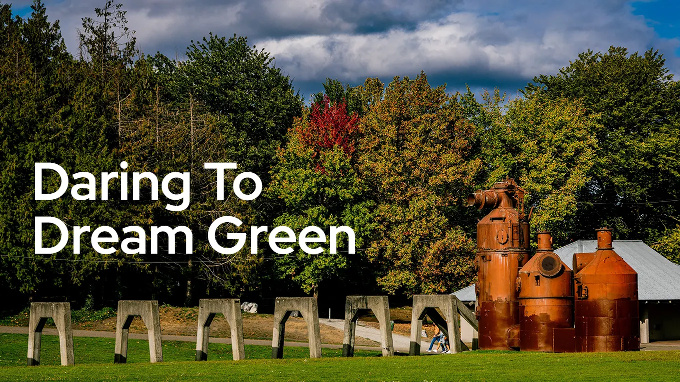Daring to Dream Green