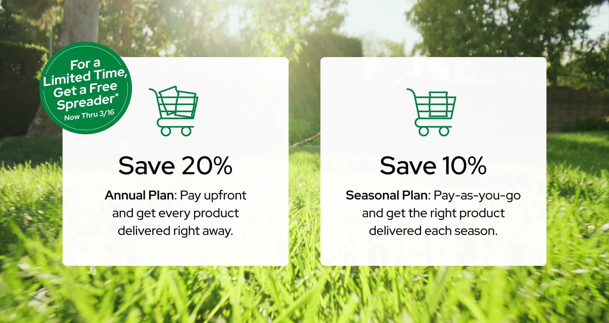 Promotional graphic showing two lawn care payment options over a sunny green lawn background. Option 1: Save 20% by paying upfront for all plan products delivered at once. Option 2: Save 10% with pay-as-you-go seasonal deliveries.